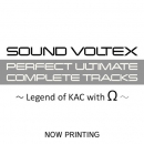 SOUND VOLTEX PERFECT ULTIMATE COMPLETE TRACKS ～Legend of KAC with Ω～(CD)